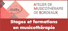 Formation en musicothérapie (Bordeaux (33) - Revue musicothérapeutique - Stages d'art-thérapie | Ateliers-ambx.net - L'Atelier de Musicothérapie de Bordeaux, Ecole de formation spécialisée en musicothérapie sur Bordeaux (33) dirigée par Monsieur Ducourneau, propose une revue de musicothérapie et des stages et formations certifiantes en musicothérapie et art-thérapie - Monsieur Gérard Ducourneau (musicothérapeute, formateur en musicothérapie, auteur d'ouvrages sur la musicothérapie)