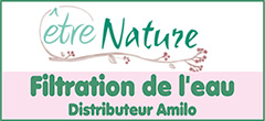 Filtration/Vitalisation de l'eau robinet maison - Filtre à eau anti-calcaire naturel puissant (Amilo) | Etre-nature.fr - Etre Nature, conseiller sur-mesure en purification filtration de l’eau du robinet, en solutions anti-calcaires et en dynamisation/vitalisation de l'eau (agréé Amilo), propose une gamme complète de filtres et consommables (de la marque officielle Amilo) pour préserver la peau, boire une eau saine et pure bénéfique à notre santé, faire des économies d’eau, préserver notre habitation et allonger la durée de vie de tout l’électroménager - Ces produits Amilo  sont reconnus pour leurs puissants effets