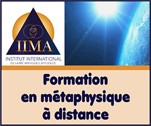 Formation en métaphysique à distance (éveil spirituel/enseignement de la spiritualité vivante et philosophie spirituelle) - Formation en ligne (visio/Zoom) - Cursus de métaphysique en présentiel (Laurentides, Montréal, Laval) - Devenir métaphysicien/docteur en métaphysique (diplôme de philosophie métaphysique/science de l’être et holistique) - Ouvrir ses niveaux de conscience (harmonie corps/âme et esprit) | Institutmetaphysique.com -  L’Institut International de la Métaphysique Appliquée, spécialiste reconnu depuis 1994 dans la formation en métaphysique à distance/en ligne (webinaire en visio Zoom) et en présentiel (Laurentides, Montréal, Laval), propose une formation en métaphysique à distance complète - Cette formation diplômante en métaphysique permet de devenir métaphysicien et docteur en métaphysique avec, à la clé, un diplôme de philosophie métaphysique et de science de l’être et holistique - Ce cursus en métaphysique nous apprend à ouvrir ses niveaux de conscience vers une harmonie corps/âme et esprit - De plus, cette formation complète dans le domaine de la métaphysique touche les aspects de l'éveil spirituel, du développement de l'être et de la croissance personnelle, la visualisation créative, ouverture de la conscience, approche holistique