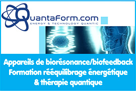 Appareils de biorésonance/biofeedback (Life System/Quantascan) - Formation/Reconversion professionnelle en rééquilibrage énergétique/gestion des émotions - Biorésonance et biofeedback Claude Jean lapostat - La biorésonance agit sur les troubles physiques et émotionnels tels que : la douleur, la perte de vitalité, le surpoids, les troubles du sommeil, les troubles sexuels, la dépression, etc. Elle permet de retrouver le bien-être du corps. Celui-ci est un véritable émetteur et récepteur d’ondes électromagnétiques que les appareils de biorésonance sont capables d’analyser et d’interpréter. Ensuite, par biofeedback, ils réinforment les cellules et les organes du corps humain avec les bonnes fréquences pour rééquilibrer celui-ci. Les appareils de biorésonances ont les mêmes capacités auprès des animaux ou des plantes. Quantaform International propose deux appareils pour les thérapies quantiques, le LIFE System certifié par la TUV et le QuantaScan Pro. Spécialistes référents et experts depuis + de 20ans en biorésonance, biofeedback et rééquilibrage énergétique, en Europe. Nous vous proposons des appareils de biorésonance et biofeedback (le LIFE-System et le QuantaScan Pro) pour contribuer à retrouver un état d’équilibre énergétique.