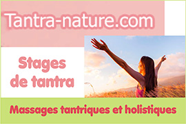 Stage tantra - Massages tantriques/holistiques - Formation tantrisme/massage tantrique - Stages de Tantra S'ouvrir à l'intimité sacrée Stage ouvert à tous : atelier massage, séjour Le tantra est une voie spirituelle qui donne accès à toutes la richesse de la nature humaine et l’accepte sans restriction aucune. Ce n’est pas une thérapie mais nous pouvons dire qu’il est tout de même thérapeutique.