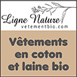  Vêtements en coton bio/laine bio Ligne Nature  -  Vêtements et sous-vêtements en Coton Bio et Éthiques - Ligne Nature propose des Vêtements Bio pour Homme, Femme, Enfant et Bébé. Ligne Nature la douceur à fleur de peau,,Notre vie est un choix de tous les instants et se vêtir chic et éthique, c’est être capable de se regarder dans une glace au sens propre comme au sens figuré. Depuis 20 ans, Ligne nature aide à constituer une garde-robe consciente et responsable en vous proposant des vêtements bio issus du commerce équitable.,Découvrez notre large sélection de vêtements éthiques et bio dans notre boutique Fibres & Formes à Strasbourg,,Nous vous proposons un large gamme de vêtements éthiques et bio, fabriqués avec des matériaux respectueux de l'environnement et dans des conditions de travail justes pour les travailleurs. Venez découvrir nos produits dans notre boutique Fibres & Formes Rue Sainte Madeleine à Strasbourg !,,De nombreux coloris vous sont proposés ainsi que de nombreuses tailles. Nos vêtements éthiques et équitables en coton 100% biologique sont également tendances et suivent les critères de la mode. Il est possible de s'habiller de façon éthique en étant toujours au goût du jour, alors ne vous privez plus et venez découvrir sans attendre notre sélection de vêtements en coton bio pour toute la famille.